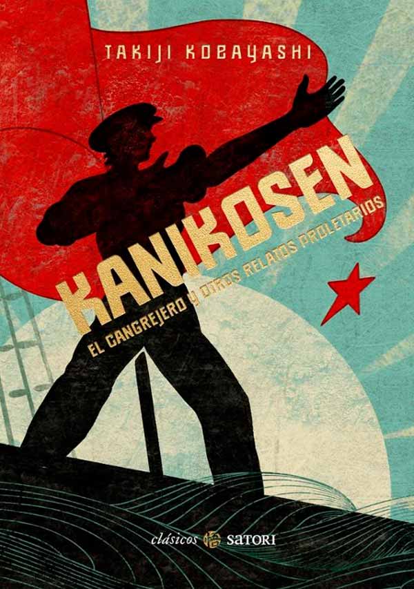 KANIKOSEN. EL CANGREJERO Y OTROS RELATOS PROLETARIOS