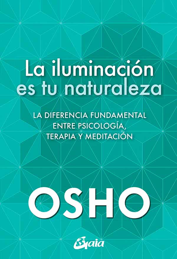 LA ILUMINACION ES TU NATURALEZA