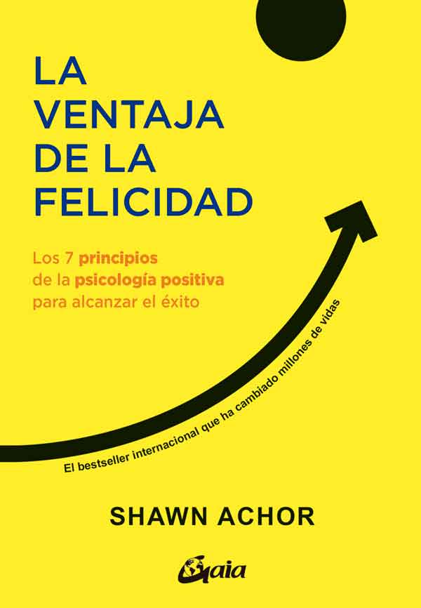 LA VENTAJA DE LA FELICIDAD