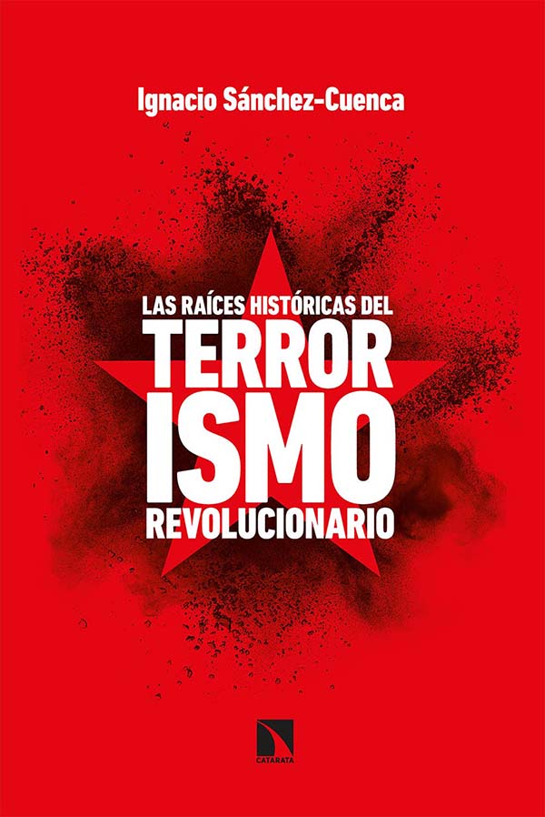LAS RAICES HISTORICAS DEL TERRORISMO REVOLUCIONARIO