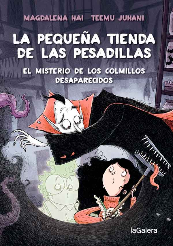 LA PEQUEÑA TIENDA DE LAS PESADILLAS 2. EL MISTERIO DE LOS COLMILLOS DESAPAECIDOS