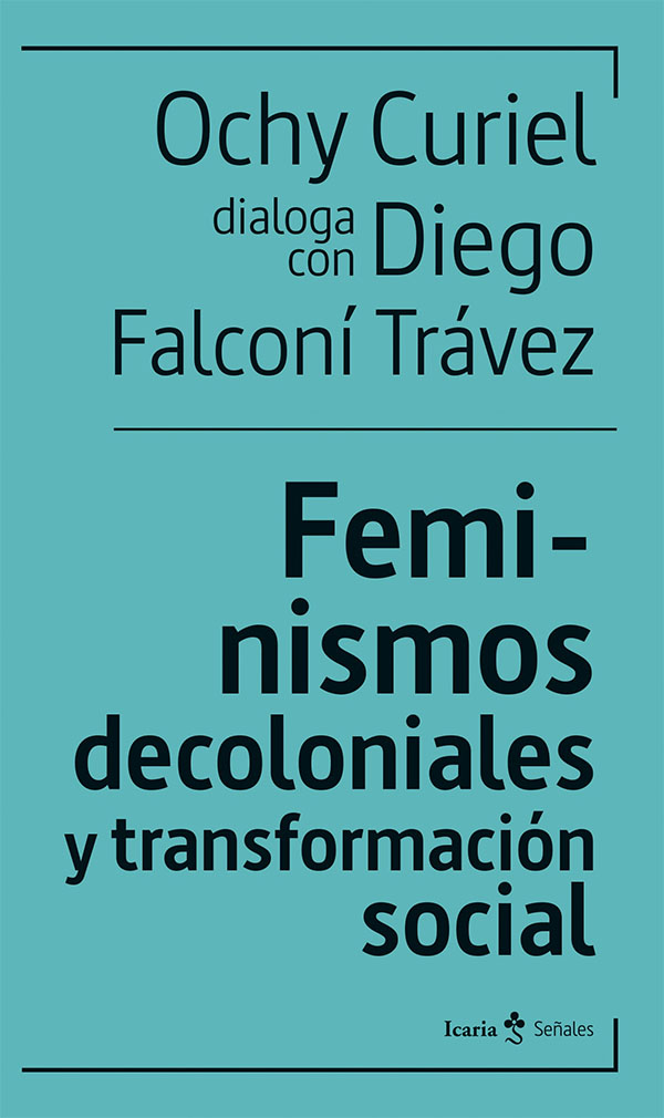 FEMINISMOS DECOLONIALES Y TRANSFORMACION SOCIALES
