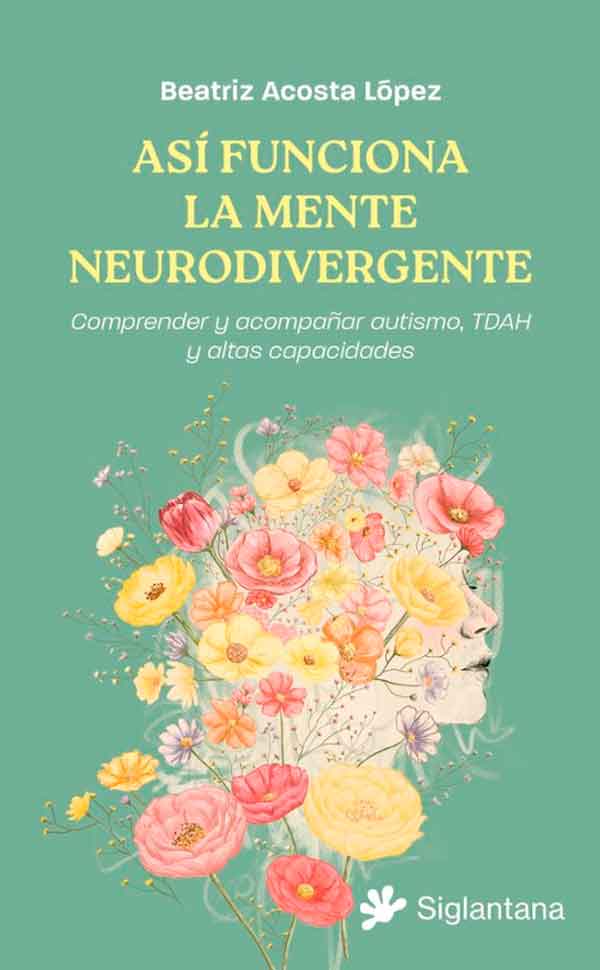 ASI FUNCIONA LA MENTE NEURODIVERGENTE
