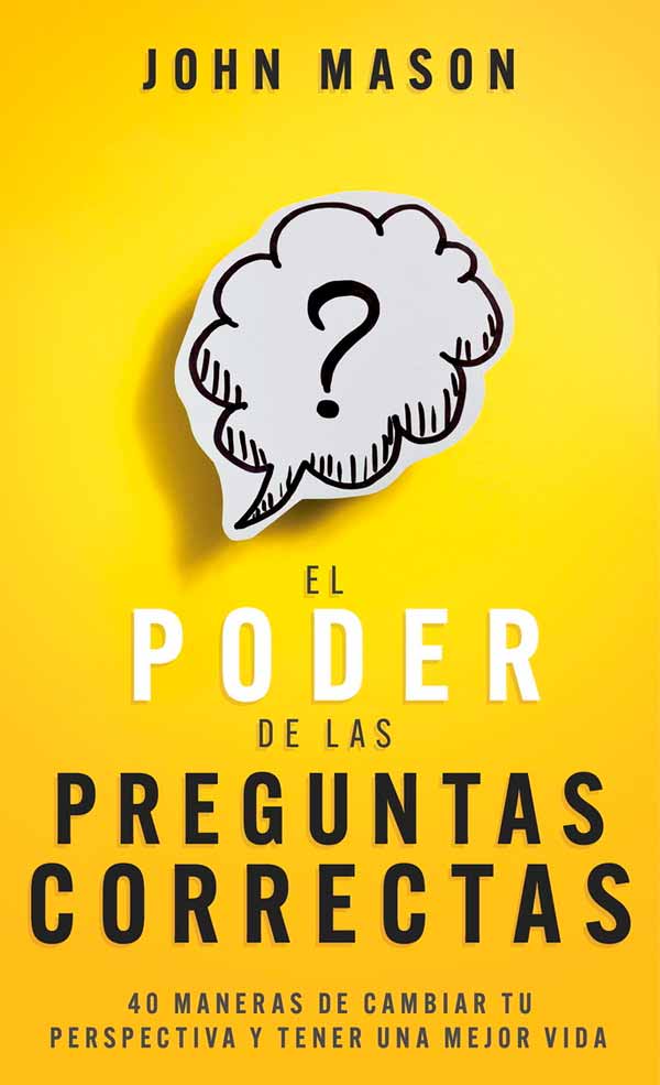 EL PODER DE LAS PREGUNTAS CORRECTAS 