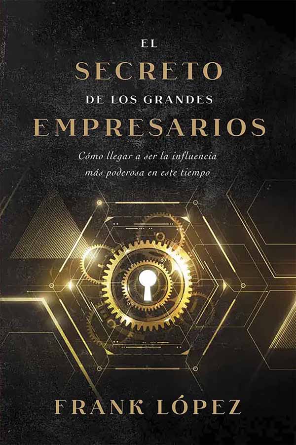 EL SECRETO DE LOS GRANDES EMPRESARIOS