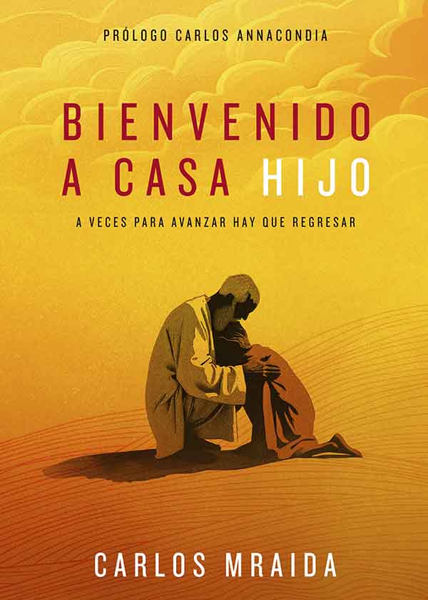 BIENVENIDO A CASA HIJO