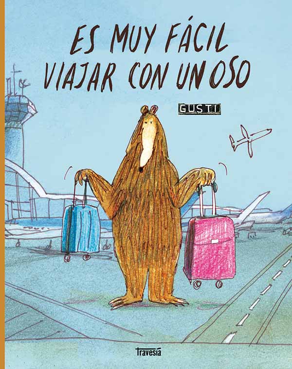 ES MUY FACIL VIAJAR CON UN OSO 