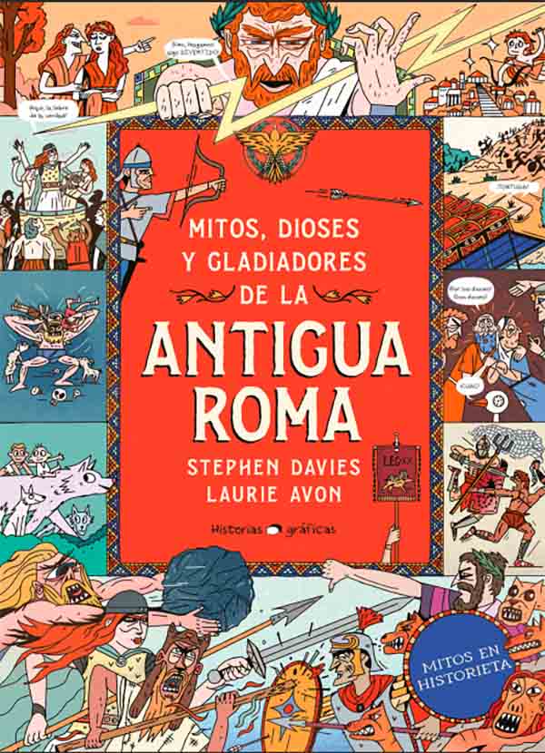 MITOS, DIOSES Y GLADIADORES DE LA ANTIGUA ROMA