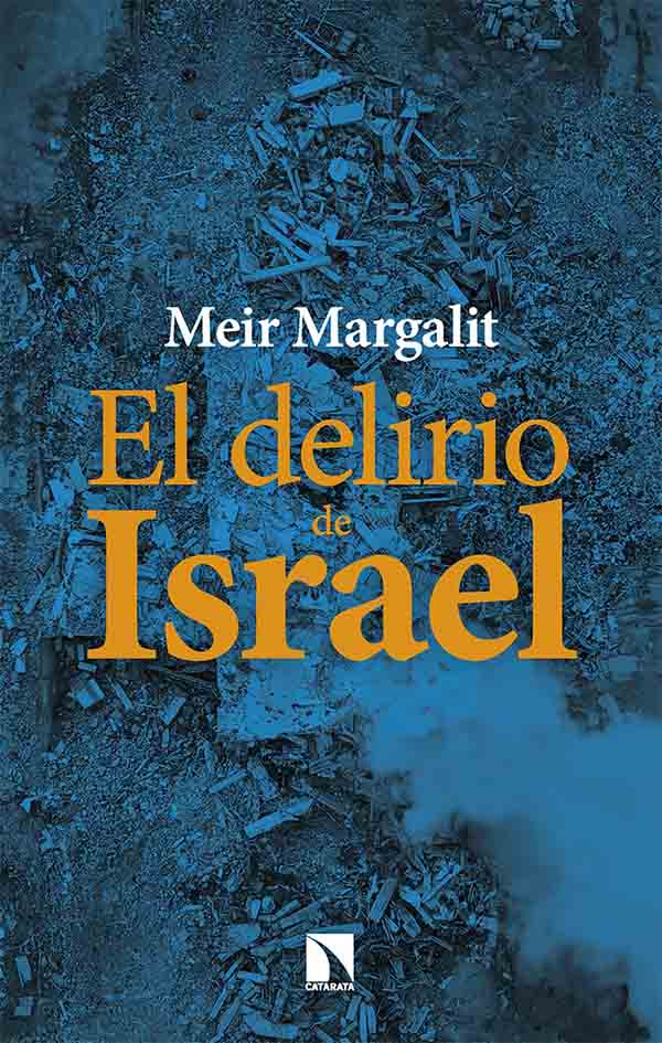 EL DELIRIO DE ISRAEL 