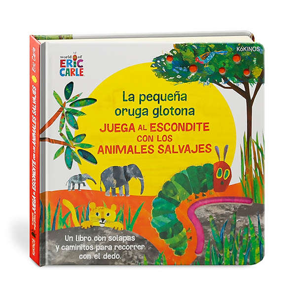 LA PEQUEÑA ORUGA GLOTONA JUEGA AL ESCONDITE CON LOS ANIMALES SALVAJES