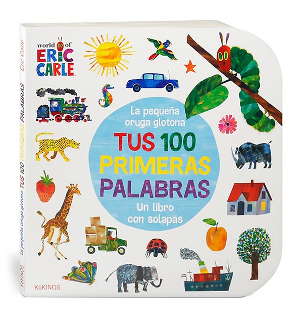 LA PEQUEÑA ORUGA GLOTONA. TUS PRIMERAS 100 PALABRAS 