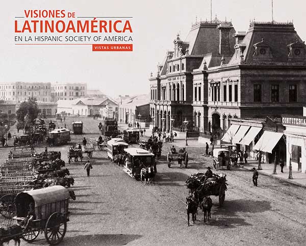 VISIONES DE LATINOAMERICA: VISTAS URBANAS 