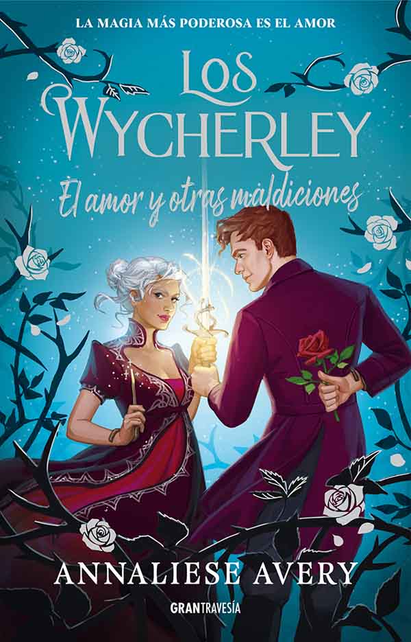 LOS WYCHERLEY 2  EL AMOR Y OTRAS MALDICIONES